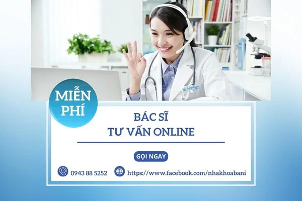Nha Khoa Bani triển khai dịch vụ tư vấn online miễn phí